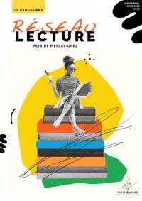 Demandez le programme littéraire et culturel du Réseau Lecture !